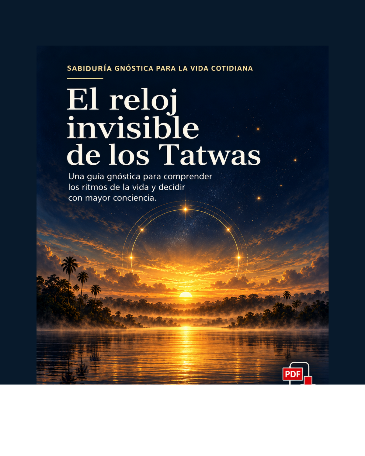 Portada de El reloj invisible de los Tatwas, guía gnóstica en PDF